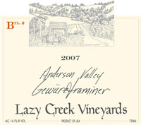 2007 Lazy Creek Vineyards Gewurztraminer